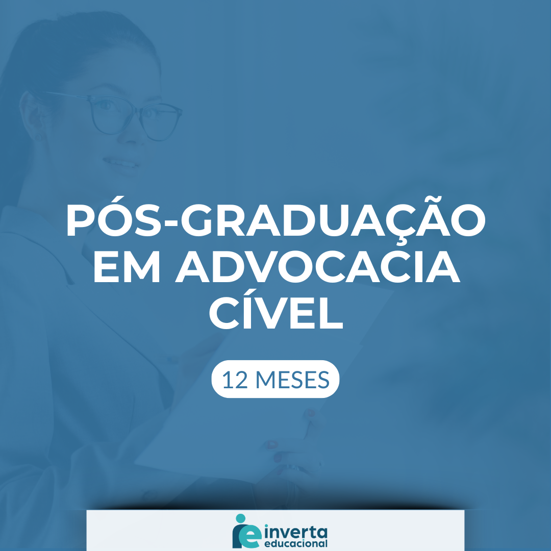PÓS-GRADUAÇÃO EM ADVOCACIA CÍVEL - 12 MESES